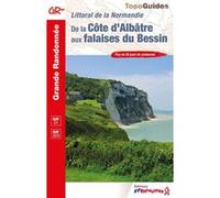 De la Côte d'Albâtre aux falaises du Bessin: Réf. 204