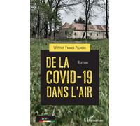 De la Covid-19 dans l'air Roman - Winner Dimixson Perfection - L'harmattan - broché - Roman
