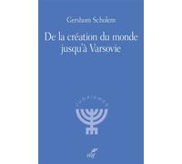 De la création du monde jusqu'à Varsovie Nouvelle édition 2026 - Gershom Scholem - Cerf - broché - Essai