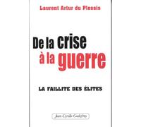 De la crise à la guerre : La faillite des élites