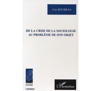 De La Crise De La Sociologie Au Problème De Son Objet