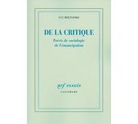 De la critique: Précis de sociologie de l'émancipation