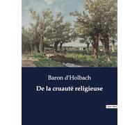 De la cruauté religieuse