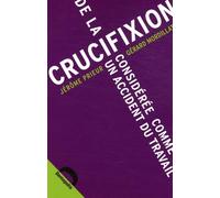 De la crucifixion considérée comme un accident du travail