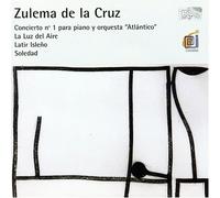 De La Cruz - Concierto 1 Para Piano Y Orquesta/Luz Del Aire