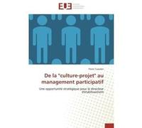 De la "culture-projet" au management participatif TUAUDEN-P (Auteur)