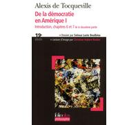 De la démocratie en Amérique I Introduction - Chapitres 6 et 7 de la deuxième partie - Alexis de Tocqueville - Gallimard - Poche - Essai