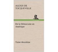 De la Démocratie en Amérique, tome deuxième – tredition