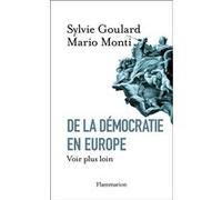Mario Monti – De la démocratie en Europe – Voir plus loin – Broché – Essai