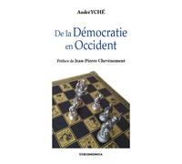 De la Démocratie en Occident - André Yché - Economica - broché - Essai
