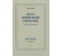 Marc Sadoun – De la démocratie française – Essai sur le socialisme – Broché
