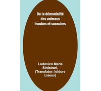 De la démonialité des animaux incubes et succubes
