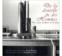 De la dentelle et des hommes : The Lace-Maker Of Calais