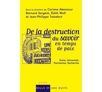 De la destruction du savoir en temps de paix École, Université, Patrimoine, Recherche - Corinne Abensour - Mille Et Une Nuits - broché - Essai