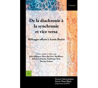 De La Diachronie À La Synchronie Et Vice Versa - Mélanges Offerts À Annie Bertin
