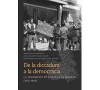De la dictadura a la democracia: La transición en Castilla-La Mancha (1976-1983)