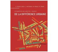 De La Différence Urbaine - Le Quartier Des Grottes / Genève
