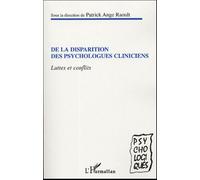 De la disparition des psychologues cliniciens Patrick Ange Raoult (Auteur)