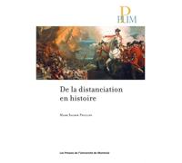 De la distanciation en histoire - Mark Salber PHILLIPS - Presses Universite De Montreal - broché - Essai