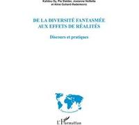 De la diversité fantasmée aux effets de réalités Aline Gohard-Radenkovic (Auteur), Pia Stalder (Auteur), Josianne Veillette (Auteur), Kalidou Sy (Auteur)