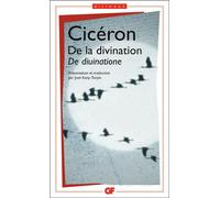 Cicéron – De la divination – Éd. et trad. José Kany-Turpin – Flammarion