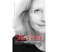 Agnès Stevenin – De la douleur à la douceur – Transmutation – Broché