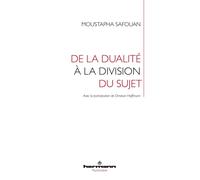 De la dualité à la division du sujet - Moustapha Safouan - Hermann - broché - Essai