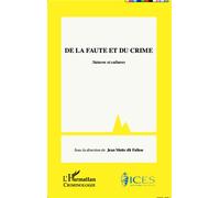 De la faute et du crime Natures et cultures - Jean Motte Dit Falisse - L'harmattan - broché - Essai