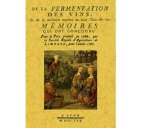 De la fermentation des vins et de la meilleure manière de faire de l'eau-de-vie - François Rozier - Maxtor France - broché - Manuel