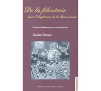 De la filouterie dans l'angleterre de la renaissance - Pascale Drouet - Presses Universitaires Du Midi - broché - Essai