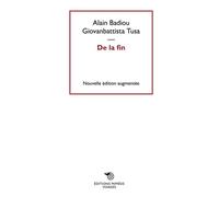 De la fin Nouvelle édition augmentée - Alain Badiou - Mimesis - broché - Essai