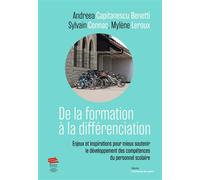 De la formation à la différenciation: Enjeux et inspirations pour mieux soutenir le développement des compétences du personnel scolaire