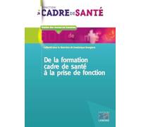 De la formation de cadre de santé à la prise de fonction