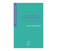 De la fragilité de la démocratie Lecture de Tocqueville - Amine Boukerche - Apogee - broché - Etude