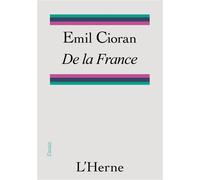 De la France - Emil Cioran - L'herne - broché - Essai