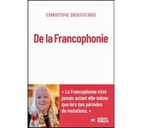 De la Francophonie Christine Desouches (Auteur)