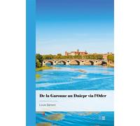 De la Garonne au Dniepr via l'Oder - Louis Sanson - Publibook - broché - Roman