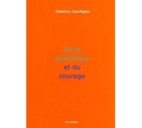 De la gentillesse et du courage - Gianrico Carofiglio - Les Arenes Eds - broché - Essai