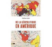 De la géopolitique en Amérique