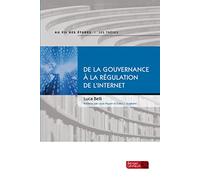 DE LA GOUVERNANCE A LA REGULATION DE L'INTERNET