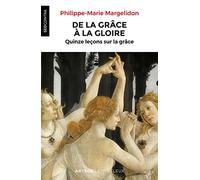De la grâce à la gloire: Quinze leçons sur la grâce