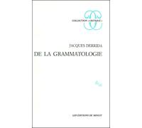 De la grammatologie - Jacques Derrida - Minuit - broché - Essai