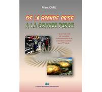 De la grande crise à la grande purge - Marc Carl - Bookelis - broché - Essai