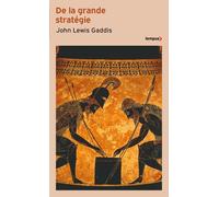 De la grande stratégie - John Lewis Gaddis - Perrin - Poche - Essai
