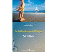 De la Guadeloupe à l'Afrique: Mots en liberté