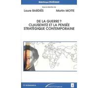 De la guerre ? : Clauzewitz et la pensée stratégique contemporaine
