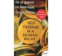 De la guerre en Amérique Thomas Rabino (Auteur), Emmanuel Todd (Préface)