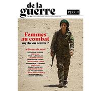 De la guerre. Mook n°2: Femmes au combat. Mythe ou réalité ?