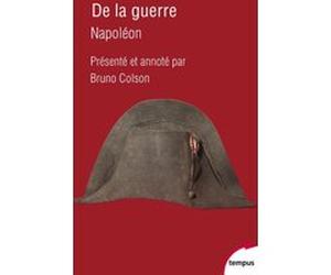 De la guerre Napoléon Bonaparte (Napoléon 1er) (Auteur), Bruno Colson (Préface)