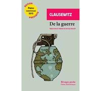 De la guerre Prepas scientifiques 2015 - Carl von Clausewitz - Rivages - Poche - Essai
